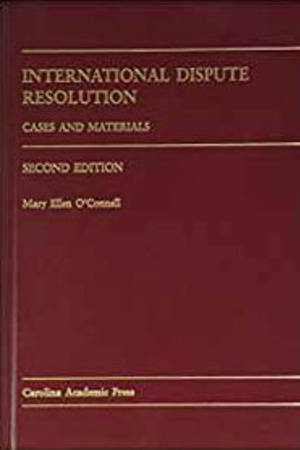 International Dispute Resolution Cases And Materials 2nd Ed Research Kroc Institute