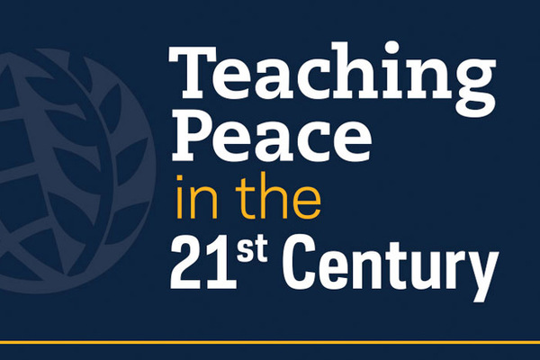 Teaching Peace in the 21st Century: 12th Annual Summer Institute for Faculty