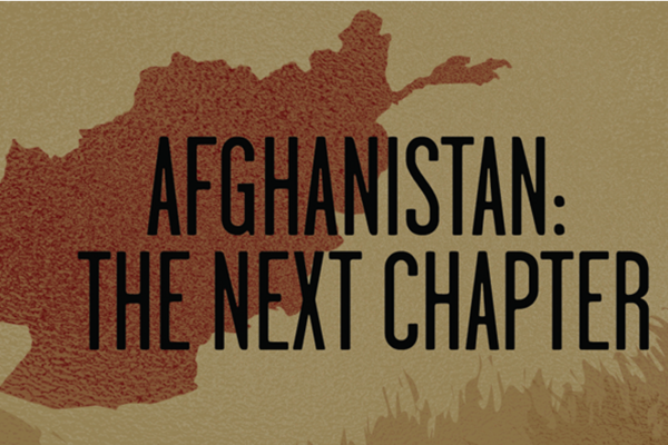 Afghanistan: The Next Chapter