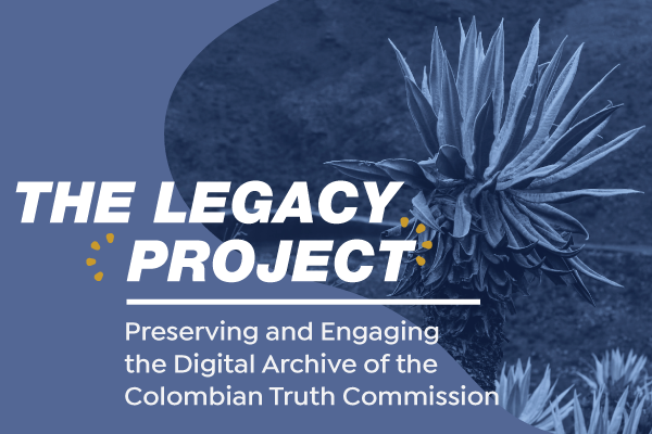 Legacy Project Lecture Featuring Cécile Mouly: “A network analysis of the work of the Colombian Truth Commission on exile”