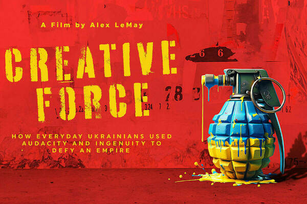 Film Screening: Creative Force: How Everyday Ukrainians Used Audacity and Ingenuity to Defy an Empire