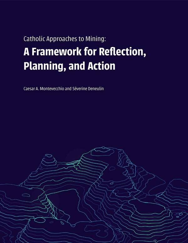 Cover of Catholic Approaches to Mining: A Framework for Reflection, Planning, and Action